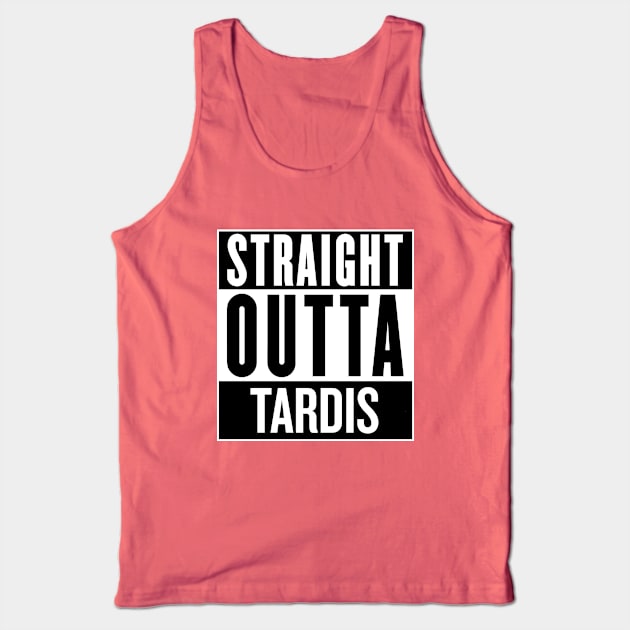 Straight Outta Tardis Doctor Who Tank Top by SaverioOste